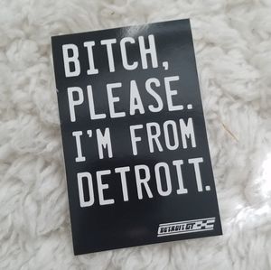 "B**CH, Please. I'm from Detroit." Vinyl Decal